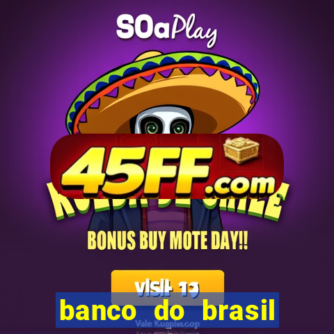 banco do brasil 777 plataforma